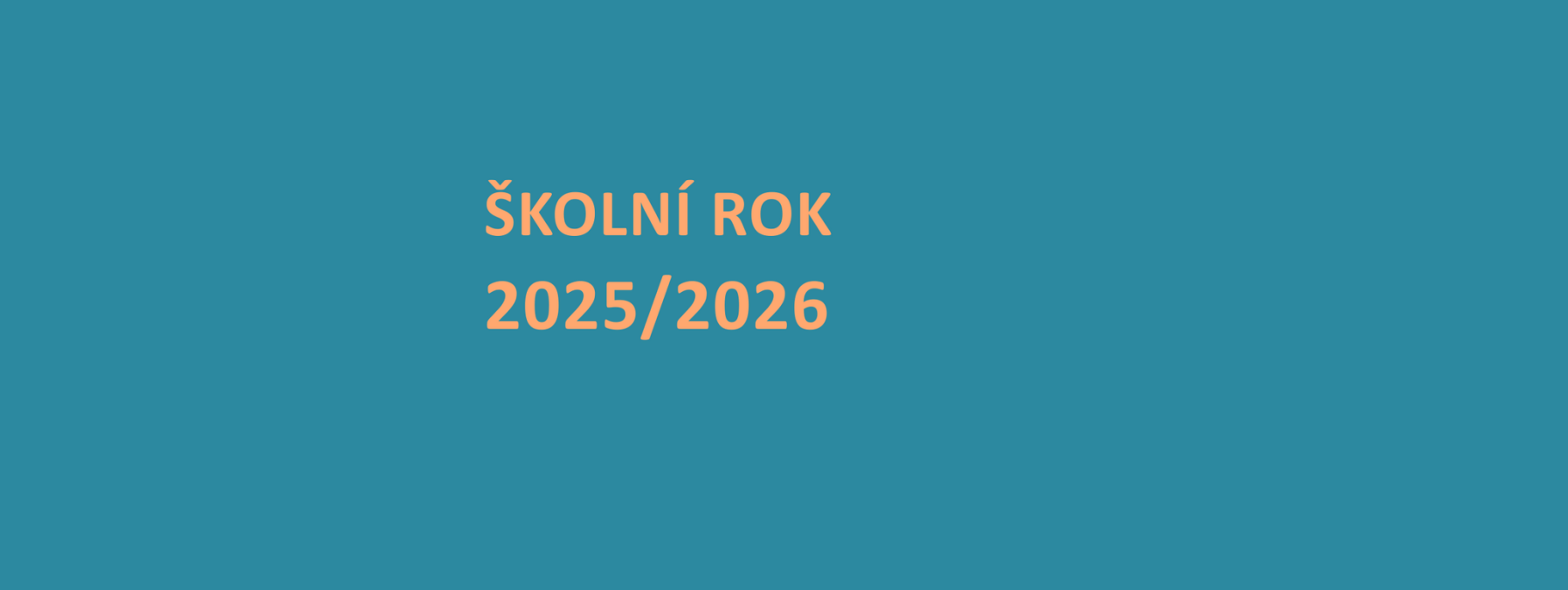 ZAHÁJENÍ ŠKOLNÍHO ROKU